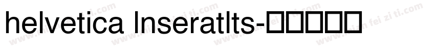 helvetica lnseratlts字体转换